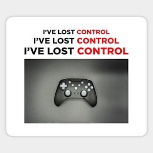 Joystick photo with funny slogan I've lost control Magnet